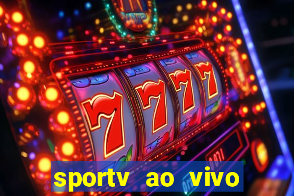 sportv ao vivo online multi